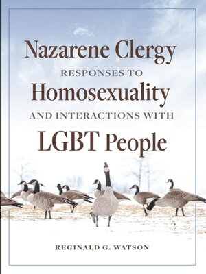 cover image of Nazarene Clergy Responses to Homosexuality and Interactions with LGBT People